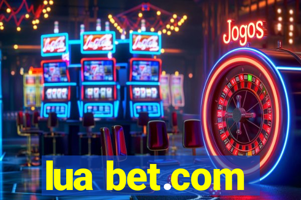 lua bet.com